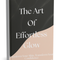 The Art Of Effortless Glow E-Book